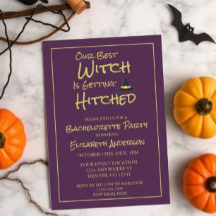Our Best Witch Is Getting Hitched Bachelorette Invitation