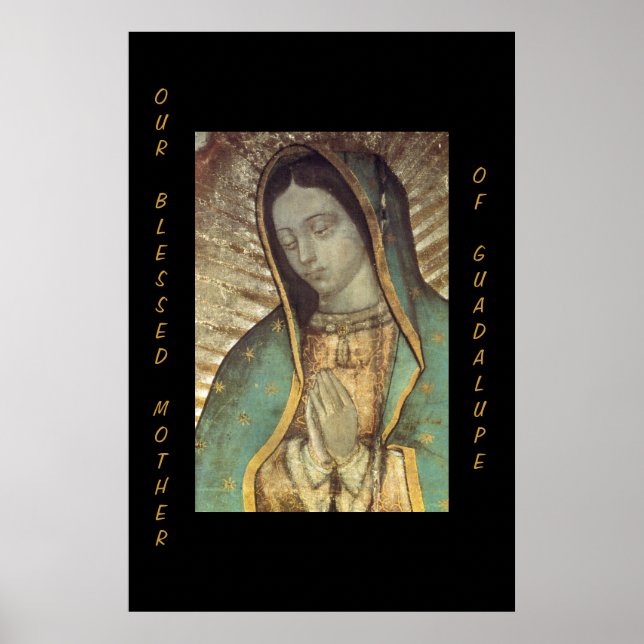 OUR BLESSED MOTHER OF GUADALUPE POSTER (Front)