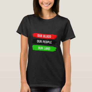 Our Blood Our People Our Land Unia Liberation Pan  T-Shirt