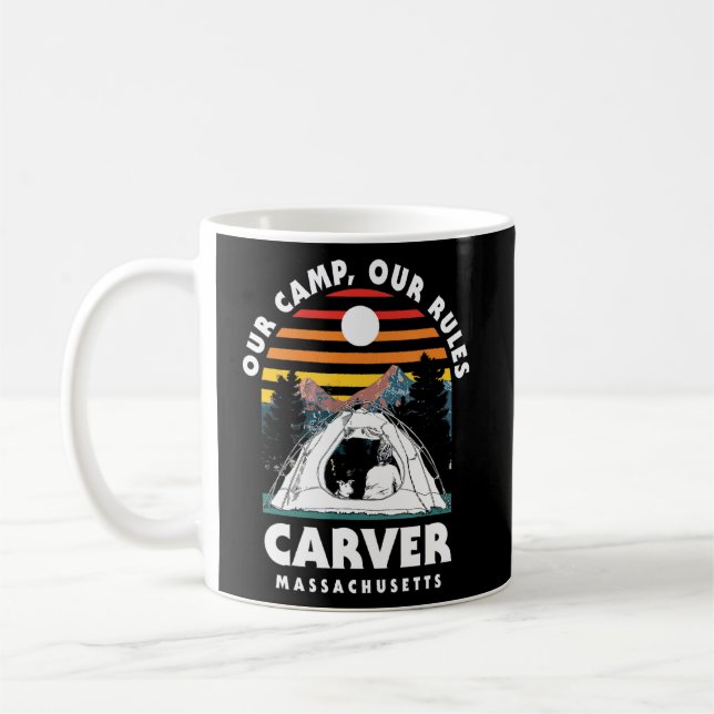 Our Camp Our Rules Carver Camping Massachusetts Ca Coffee Mug (Left)