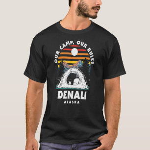 Our Camp Our Rules Denali Camping Alaska Camper Hi T-Shirt