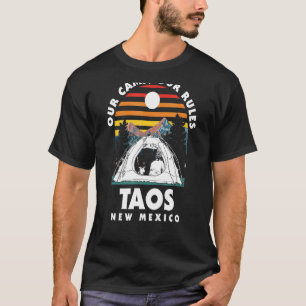 Our Camp Our Rules Taos Camping New Mexico Camper T-Shirt