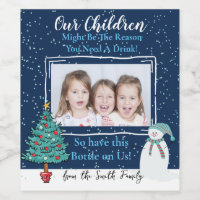 Our Children Photo Wine Label, Might Be the Reason