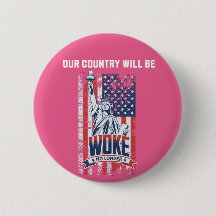 Our Country Will Be Woke No Longer Pro Trump 2025