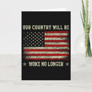 Our Country Will Be Woke No Longer Trump 2025 Vint Card