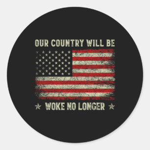 Our Country Will Be Woke No Longer Trump 2025 Vint Classic Round Sticker
