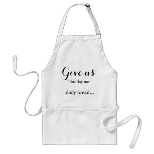 Our daily bread prayer standard apron