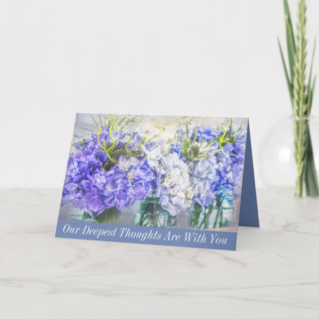 Our Deepest Thoughts Are With You Hydrangeas Card (Front)