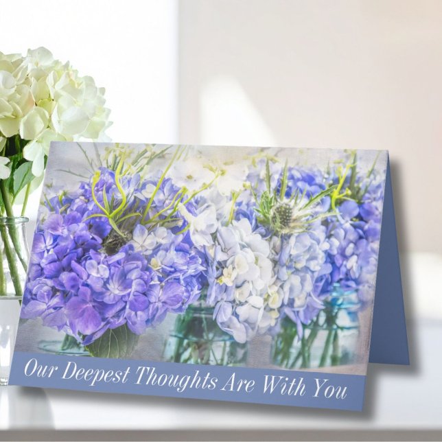 Our Deepest Thoughts Are With You Hydrangeas Card (Creator Uploaded)