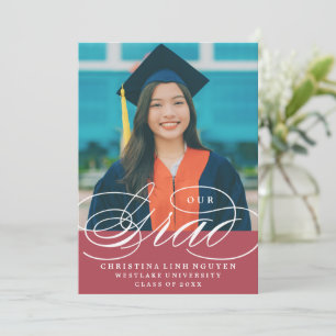 OUR ELEGANT SCRIPT GRAD GRADUATION INVITATION