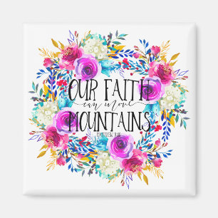 Our Faith Can Move Mountains Magnet