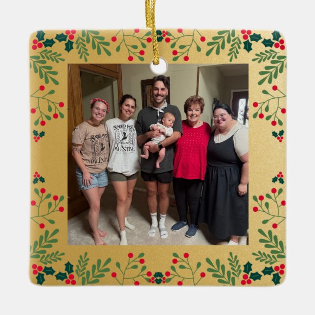 Our Family Christmas Photo Gold and Holly Frame  Ceramic Ornament (Front)