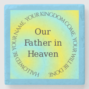 OUR FATHER IN HEAVEN STONE COASTER