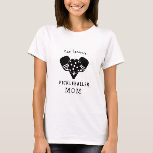 Our Favourite Pickleballer Mum Paddles with Ball T-Shirt