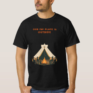 Our Favourite Place Is Outside Everyday Style Ou T-Shirt