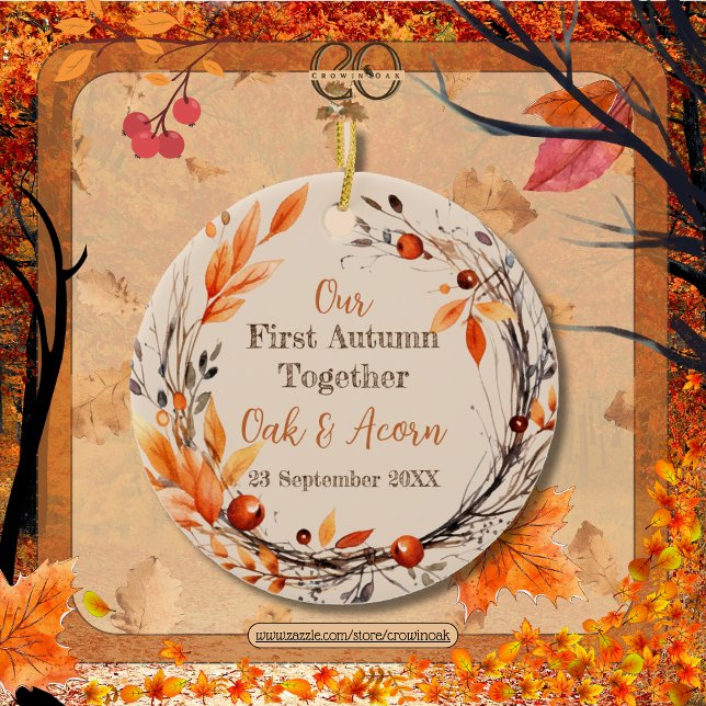 Our First Autumn Together: Name & Date Fall Wreath Ceramic Ornament (Our First Autumn Together: Name and Date Fall Wreath Circle Ceramic Ornament Front)