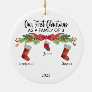 Our First Christmas as a family of 3 custom names Ceramic Ornament