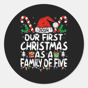 Our First Christmas As A Family Of Five 2024 For N Classic Round Sticker