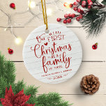 Our First Christmas As A Family Rustic Farmhouse Ceramic Ornament<br><div class="desc">Our First Christmas As A Family Rustic Farmhouse Ceramic Ornament</div>