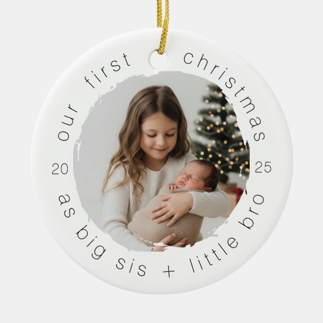 Our First Christmas as Big Sister & Bro Simple  Ceramic Ornament (Front)