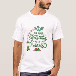 Our First Christmas as family matching T-Shirt