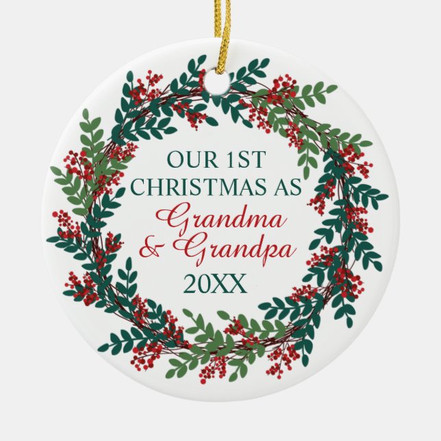 Our First Christmas as Grandma and Grandpa Wreath Ceramic Ornament (Front)