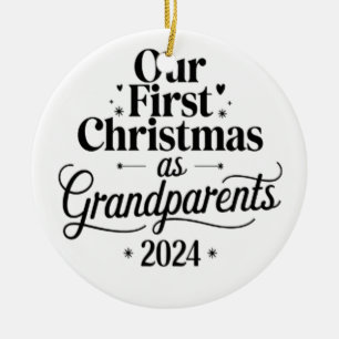 our first Christmas as grandparents Ceramic Ornament