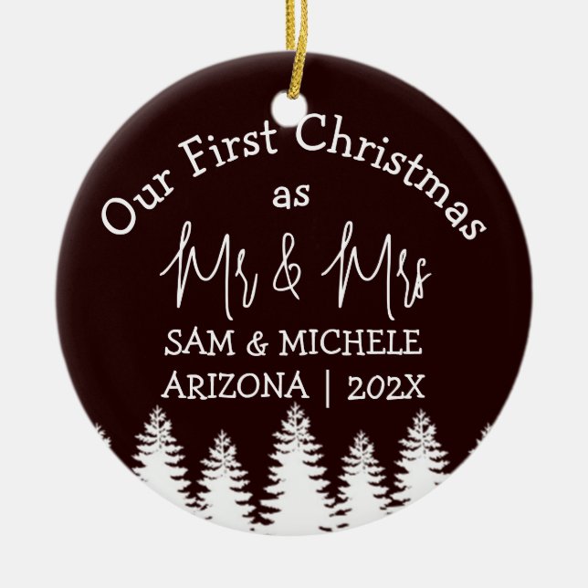 Our first Christmas as Mr. and Mrs. newlywed wood  Ceramic Ornament (Front)