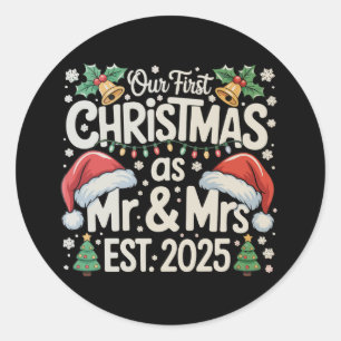 Our First Christmas As Mr & Mrs 2025 Couples Xmas Classic Round Sticker