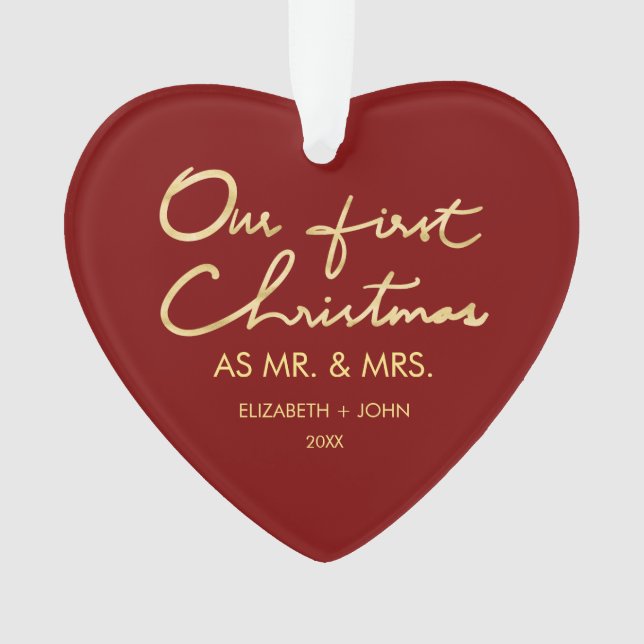 Our First Christmas as Mr. & Mrs. | Heart Shaped Ornament (Front)