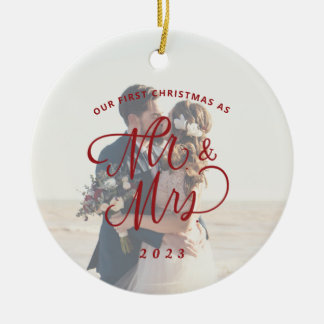 Our First Christmas as Mr. & Mrs. Photo Ceramic Ornament