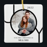 Our First Christmas As Mr & Mrs Photo Ceramic Ornament<br><div class="desc">This modern First Christmas As Mr & Mrs Photo Ornament is decorated with the word JOY in black on a white background.
Easily customisable with your photo and name.</div>
