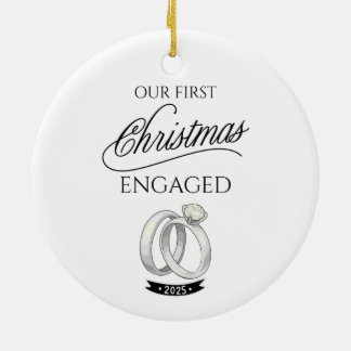 Our First Christmas Engaged 2025 Ceramic Ornament