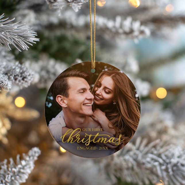 Our First Christmas Engaged Gold Foil Script Ceramic Ornament (Creator Uploaded)