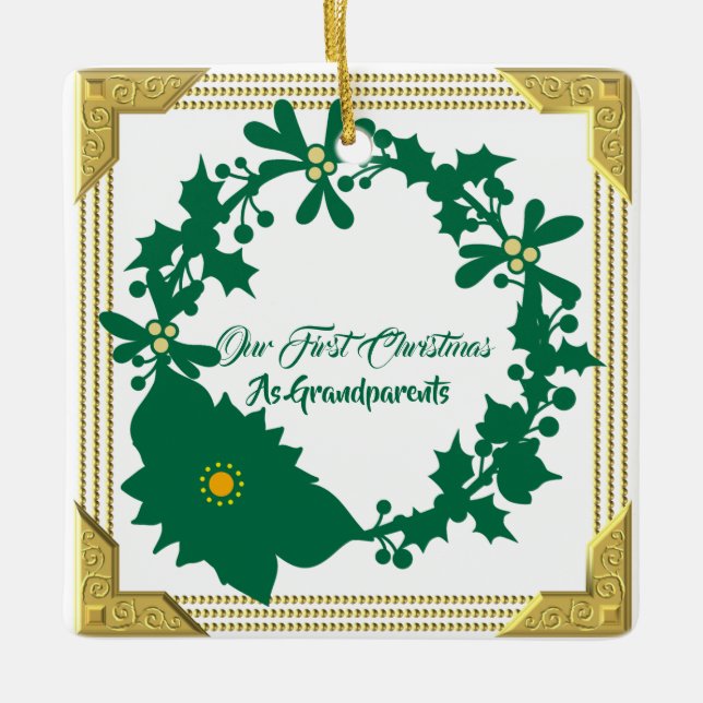 Our First Christmas Grandparents Poinsettia Holly Ceramic Ornament (Front)