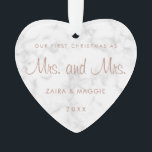 Our First Christmas Marble Rose Gold Lesbian Ornament<br><div class="desc">Did you get married this year? Add a memory to your tree with this modern and elegant keepsake ornament with the words, "Our First Christmas as Mrs. and Mrs." in a faux rose gold script over a grey and white marble background. Use the template to add your names and the...</div>
