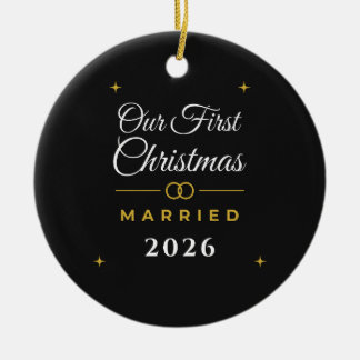 Our First Christmas Married 2026 Black Gold Orname Ceramic Ornament