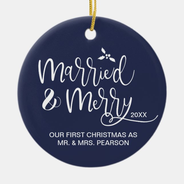 Our First Christmas, Married and Merry Ceramic Ornament (Front)