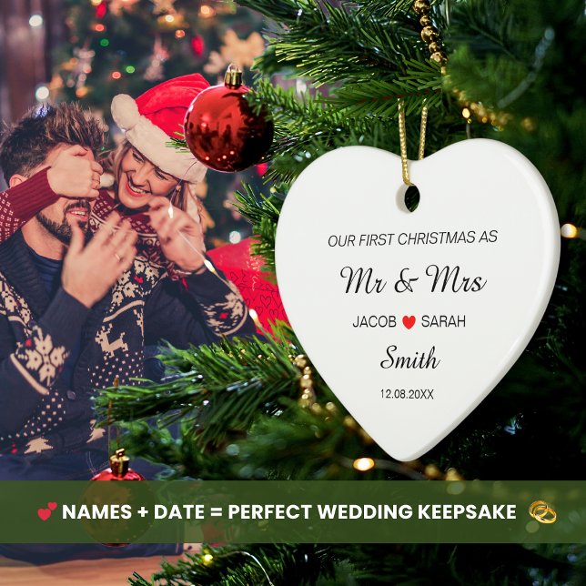 Our First Christmas Married As Mr & Mrs Name Date  Ceramic Ornament (First Christmas Married As Mr & Mrs Personalized Names Wedding Date Heart Holiday Ceramic Ornament  )