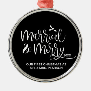 Our First Christmas Married Merry Black Metal Ornament