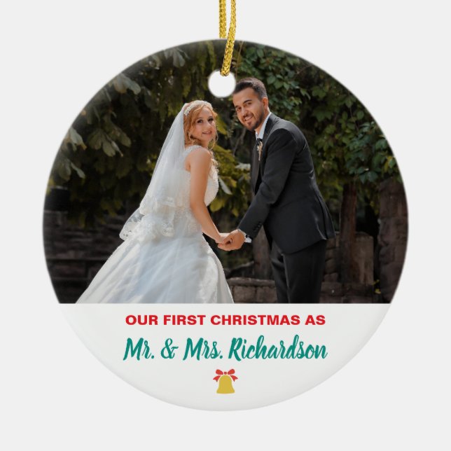 Our First Christmas Married Mr And Mrs Name Photo Ceramic Ornament (Front)