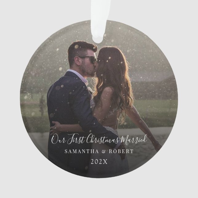 Our First Christmas Married Photo Script Ornament (Front)