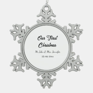 Our first Christmas Mr and Mrs couple name date Snowflake Pewter Christmas Ornament