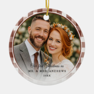 Our First Christmas-Mr. & Mrs. Photo Brown Gingham Ceramic Ornament