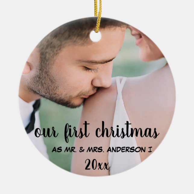 Our First Christmas Mr Mrs Photo Married Couple Ceramic Ornament (Front)