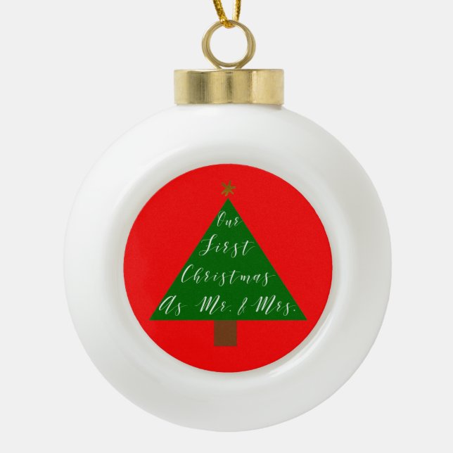 Our First Christmas Newlywed Gift Ceramic Ball Christmas Ornament (Front)