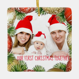 Our First Christmas Together Photo Christmas Ceramic Ornament