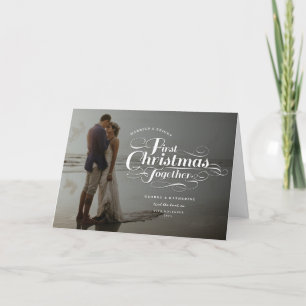 Our First Christmas Together White Script Photo Holiday Card
