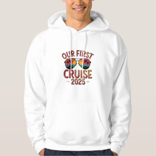 Our First Cruise 2025 Summer Trip Matching  Hoodie