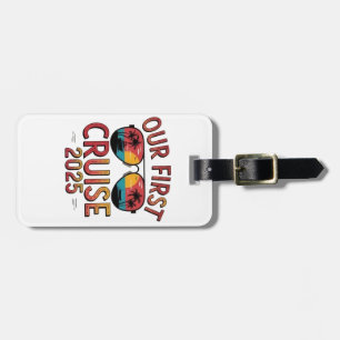 Our First Cruise 2025 Summer Trip Matching Luggage Tag